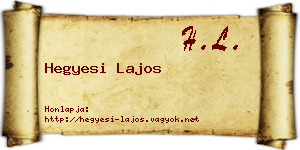 Hegyesi Lajos névjegykártya